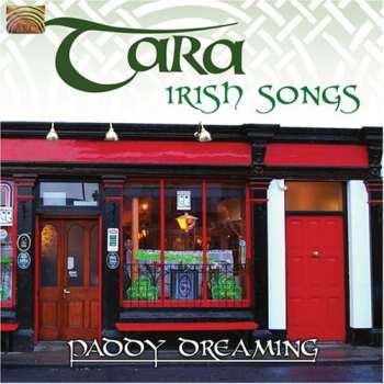 CD TARA: Paddy Dreaming - Irish Songs