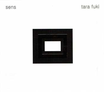 CD Tara Fuki: Sens