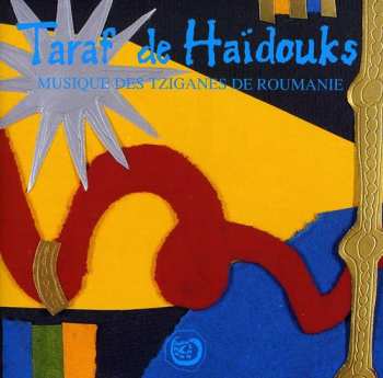Album Taraf de Haïdouks: Musiques Des Tziganes De Roumanie