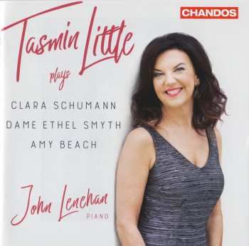 Album Clara Schumann: Tasmin Little Plays Clara Schumann, Dame Ethel Smyth, Amy Beach