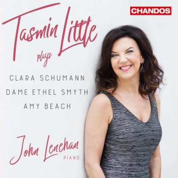 CD Clara Schumann: Tasmin Little Plays Clara Schumann, Dame Ethel Smyth, Amy Beach