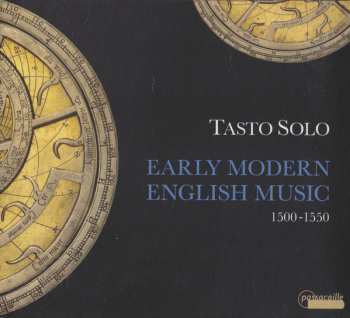 CD Tasto Solo: Early Modern English Music 1500-1550
