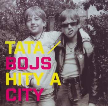2CD Tata Bojs: Hity A City