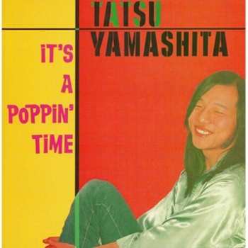 LP Tatsuro Yamashita: It's A Poppin' Time [ltd.]