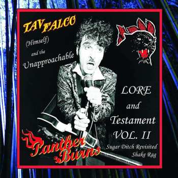 2LP Tav Falco's Panther Burns: Sugar Ditch Revisited/Shake Rag LTD