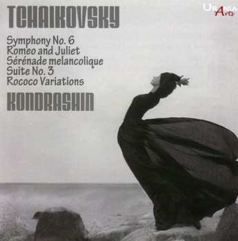 2CD Pyotr Ilyich Tchaikovsky: Symphony No. 6; Romeo And Juliet; Sérénade Melancolique; Suite No. 3; Rococo Variations
