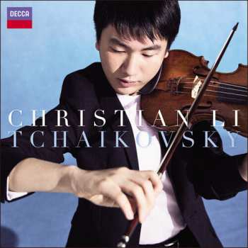 Album Tchaikovsky / Li,christian: Tchaikovsky: Violin Concerto