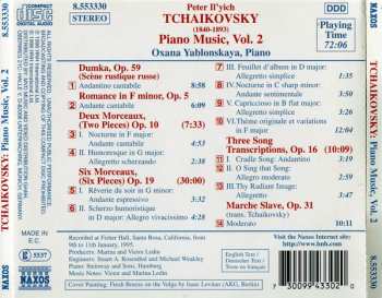 CD Pyotr Ilyich Tchaikovsky: Piano Music, Vol. 2 - Six Pieces, Op. 19 • Dumka, Op. 59 • Three Song Transcriptions, Op. 16
