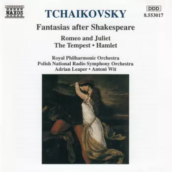 Fantasias After Shakespeare: Romeo & Juliet, The Tempest, Hamlet