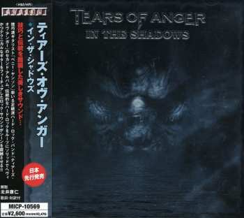 CD Tears Of Anger: In The Shadows