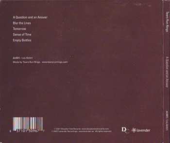 CD Tears Run Rings: A Question And An Answer