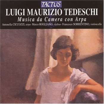 CD Tedeschi / Ciccozzi / Rogliano / Sorrentino: Chamber Music With Harp
