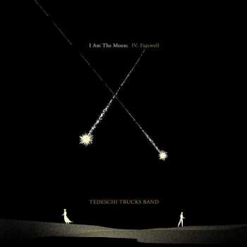 LP Tedeschi Trucks Band: I Am The Moon: IV. Farewell
