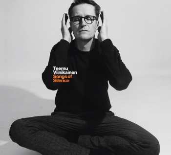 Album Teemu Viinikainen: Songs Of Silence