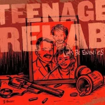 Teenage Rehab: Let's Be Enemies