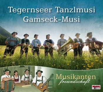 CD Tegernseer Tanzlmusi: Musikantenfreundschaft
