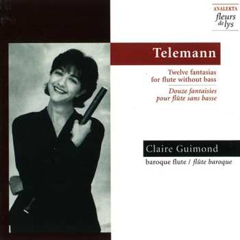 Album Georg Philipp Telemann: Twelve Fantasias For Flute Without Bass