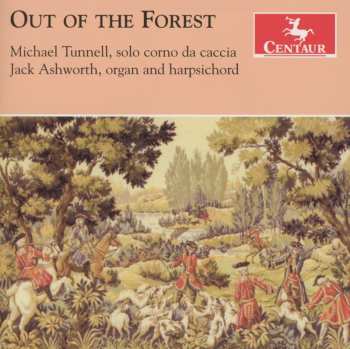 Album Telemann / Tunnell / Solo Corno Caccia / Bonczyk: Out Of The Forest