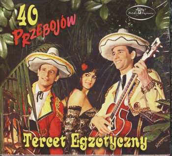 2CD Tercet Egzotyczny: 40 Przebojów