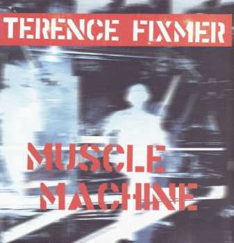 Album Terence Fixmer: Muscle Machine