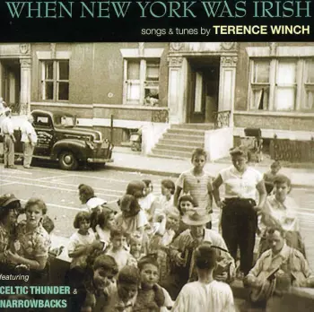 Celtic Thunder: When New York Was Irish