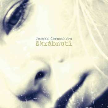 CD Tereza Černochová: Škrábnutí