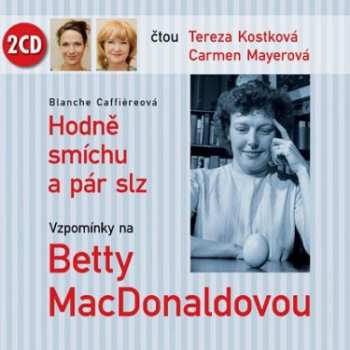 Album Tereza Kostková: Caffiereová: Hodně Smíchu A Pár Slz - Vzpomínky Na Betty Macdonaldovou
