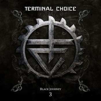 2CD Terminal Choice: Black Journey 3 LTD