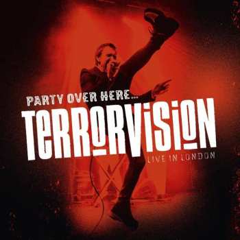 CD/Blu-ray Terrorvision: Party Over Here... Live In London