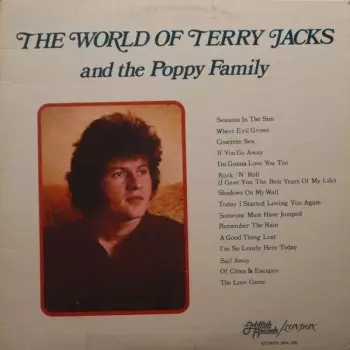 The World Of Terry Jacks And The Poppy Family 