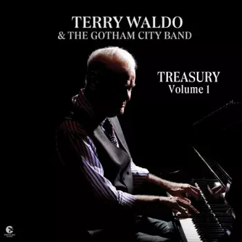 Terry Waldo & The Gotham City Band: Treasury Volume 1