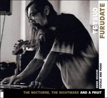 The Nocturne, The Nightmare And A Fruit