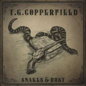 CD T.G. Copperfield: Snakes & Dust 