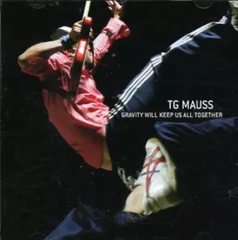 Gravity Will Keep Us All Together