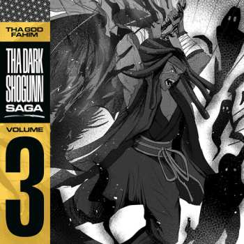Album ThaGodFahim: Tha Dark Shogunn Saga Vol 3