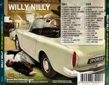 2CD The 12th Man: Willy Nilly (The 12th Man's Biggest Hits Volume 1)