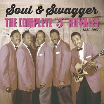 5CD/Box Set The 5 Royales: Soul & Swagger: The Complete "5" Royales 1951 - 1967