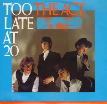 LP The Act: Too Late At 20