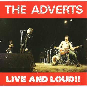Album The Adverts: Live And Loud!!