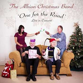 CD The Albion Christmas Band: 'One For The Road' - Live In Concert