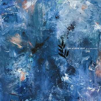 LP The Album Leaf: In A Safe Place