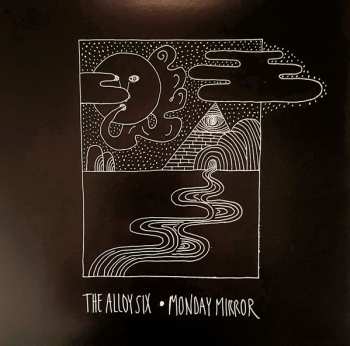 LP The Alloy Six: Monday Mirror LTD