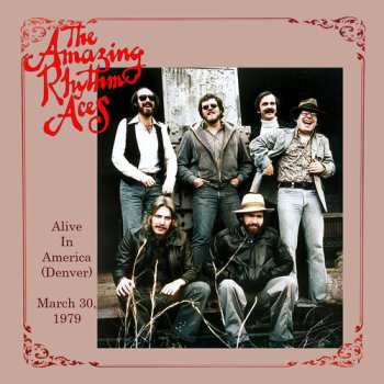 2LP The Amazing Rhythm Aces: Alive In America (denver) March 30, 1979
