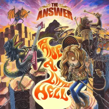 The Answer: Raise A Little Hell