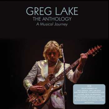 2CD Greg Lake: The Anthology - A Musical Journey
