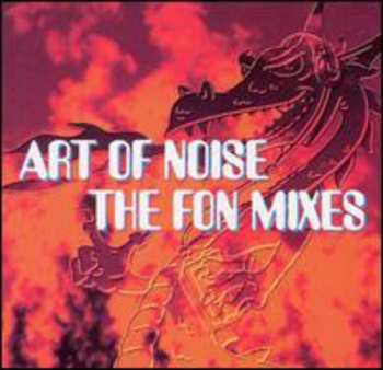 CD The Art Of Noise: The FON Mixes