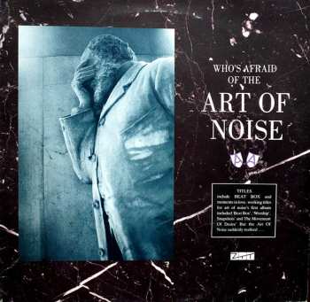 LP The Art Of Noise: (Who's Afraid Of?) The Art Of Noise!