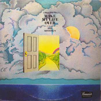 Album The Artistics: (I Want You To) Make My Life Over