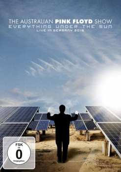 Album The Australian Pink Floyd Show: Everything Under The Sun - Live In Germany 2016
