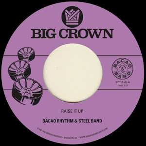 SP The Bacao Rhythm & Steel Band: Raise It Up / Space